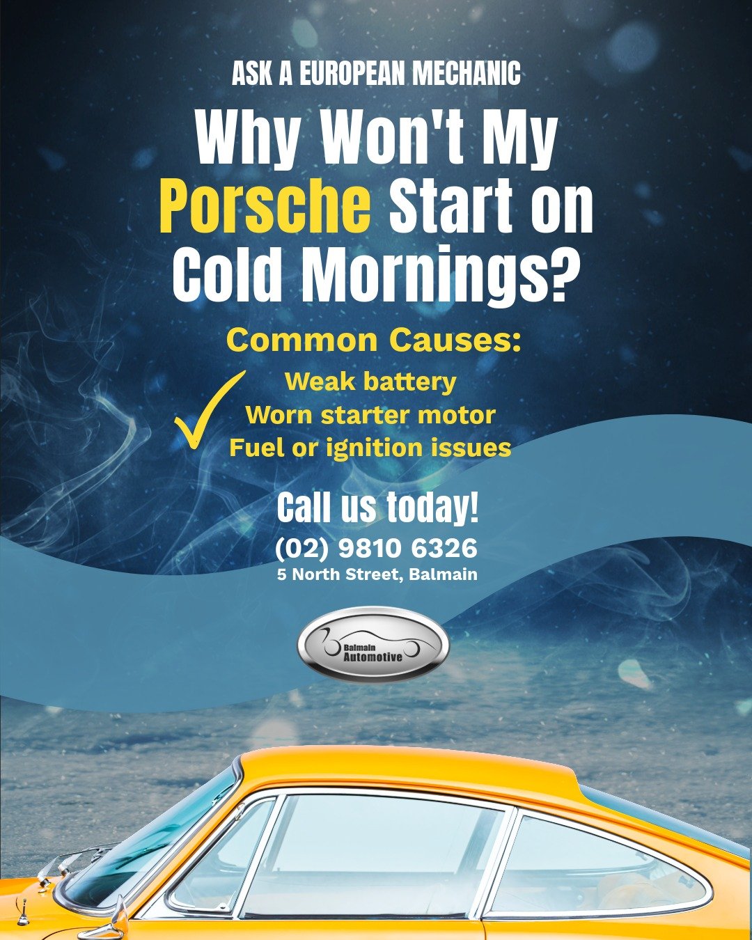 ❄️🚗 Why won't my Porsche start on cold mornings?

Cold weather can put extra strain on your vehicle, and if your Porsche is slow to start or won't start at all it could be trying to tell you something!

Some of the most common causes we see include: