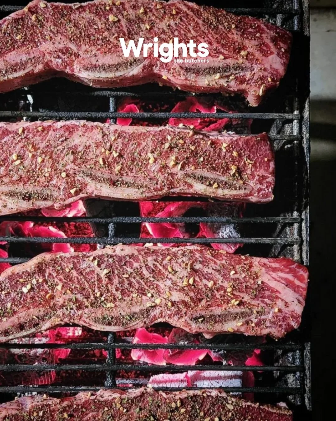 🔥 Korean-Style BBQ Short Rib

Thickness is everything.
Thin for fast fire. Thick for deep char and bite. Either way, we&rsquo;ve got you covered, chef.

Wrights short ribs are cut for consistency and performance over the coals.
You bring the flavour