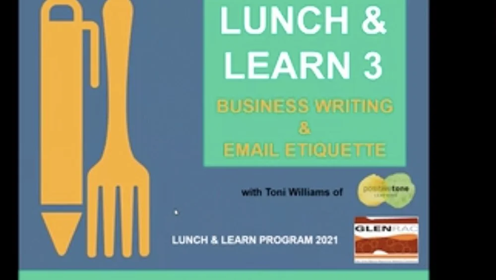 Lunch &amp; Learn 3 - Business Writing &amp; Email Etiquette