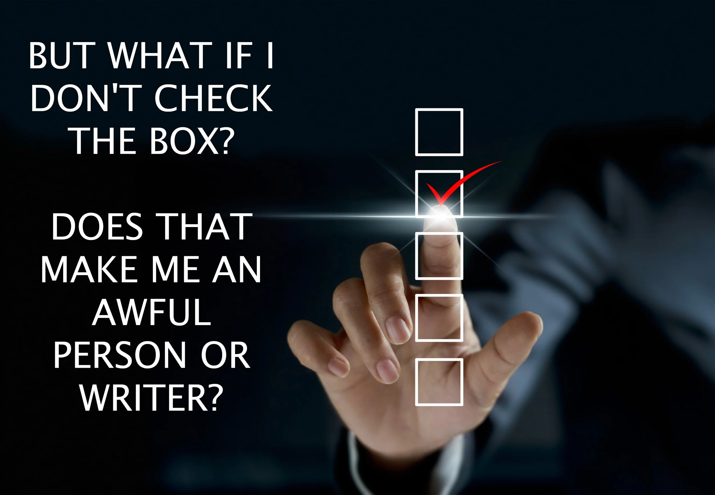 Check the Box, You Say?