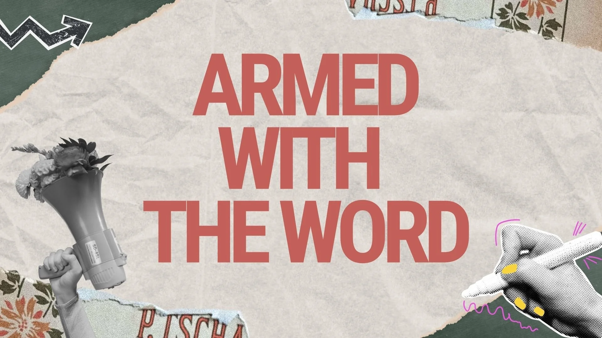Armed with the Word