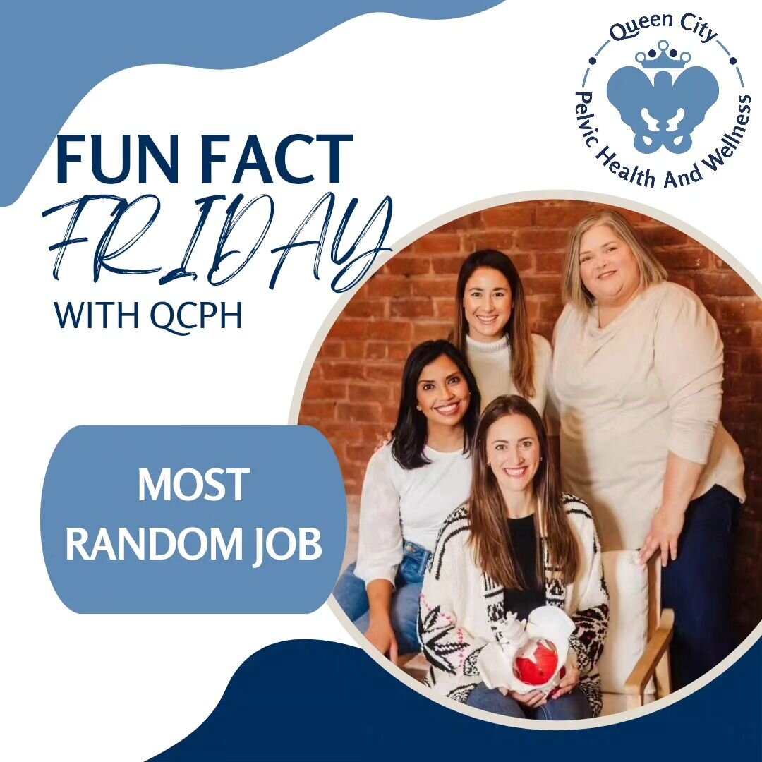We thought we would start a new feature here on the Queen City Pelvic Health socials...Fun Fact Friday! It may be something personal to help you get to know us, something about pelvic health, or something else totally random. We hope to make it last,