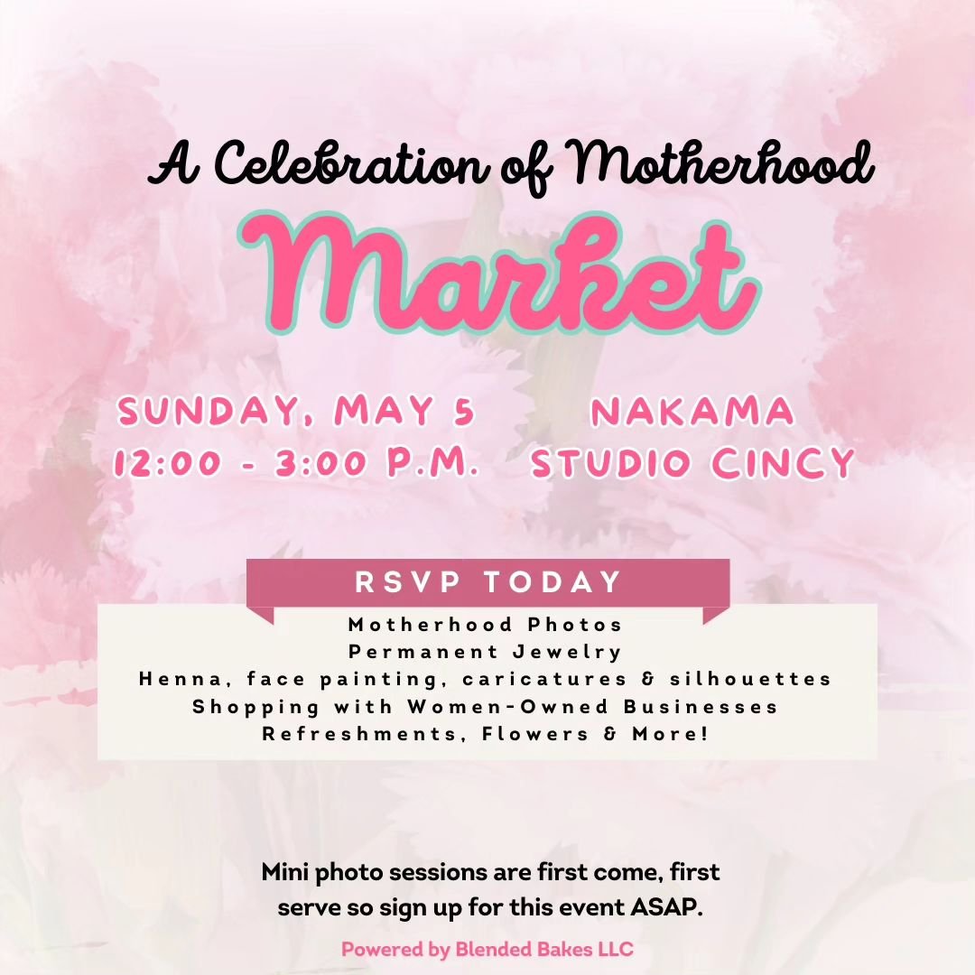Join us on Sunday for 🌸 A Celebration of Motherhood Market 🌸 hosted by @blendedbakesfamily at @nakama_studio_cincy! We will be joined by some amazing female-owned businesses showcasing their products and services with great raffles and prizes 🙌🏼.