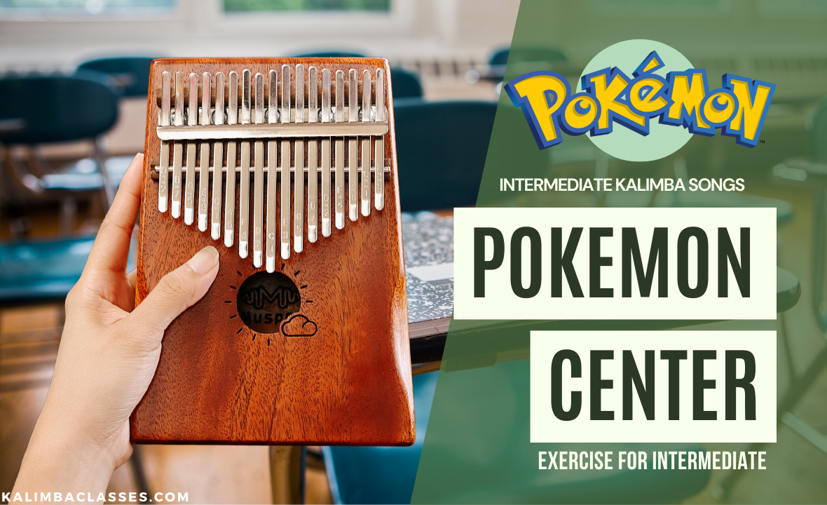 Pokemon Center Kalimba Tutorial — KALIMBA CLASSES