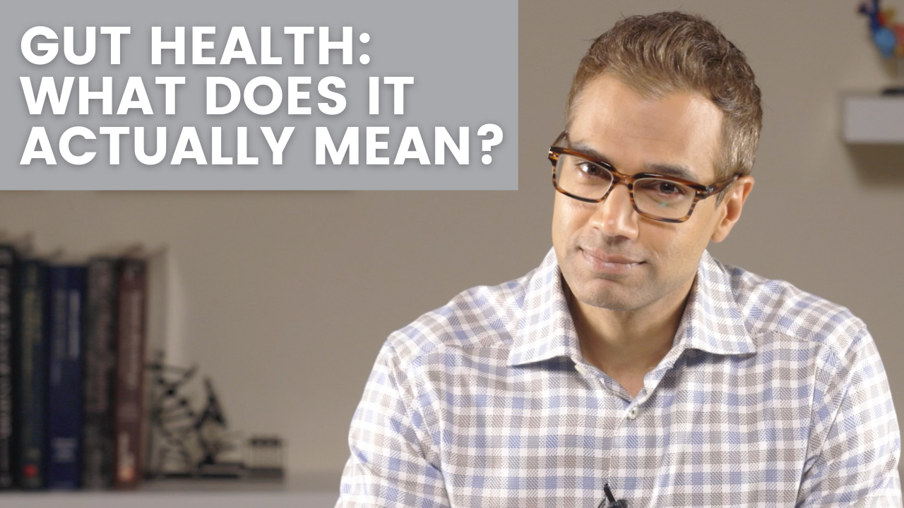 Gut Health: What Does it Actually Mean?