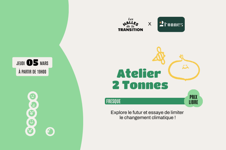 🌍 Atelier 2 tonnes 🌍