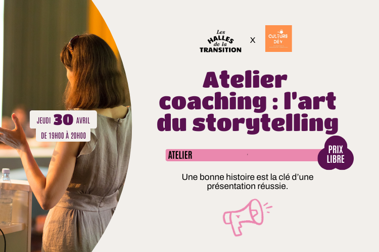 ✨ Atelier coaching : “L’art du storytelling”