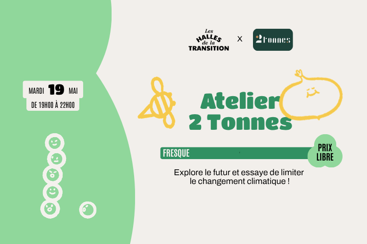 🌍 Atelier 2 tonnes 🌍 