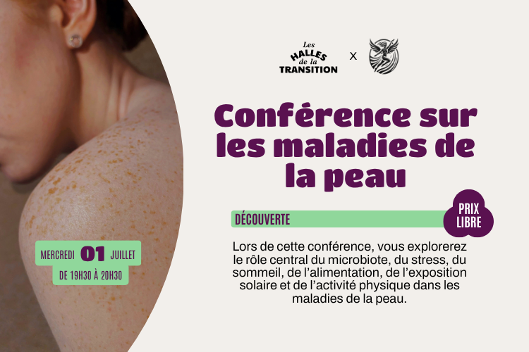 🩺 Conférence — Les maladies inflammatoires de la peau avec Thibaud Berard 🌿