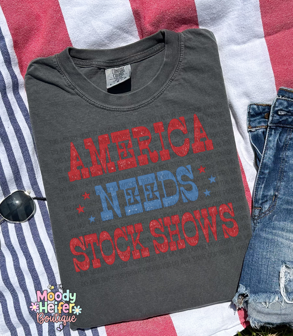 America Needs Stock Shows Comfort Colors Shirt
