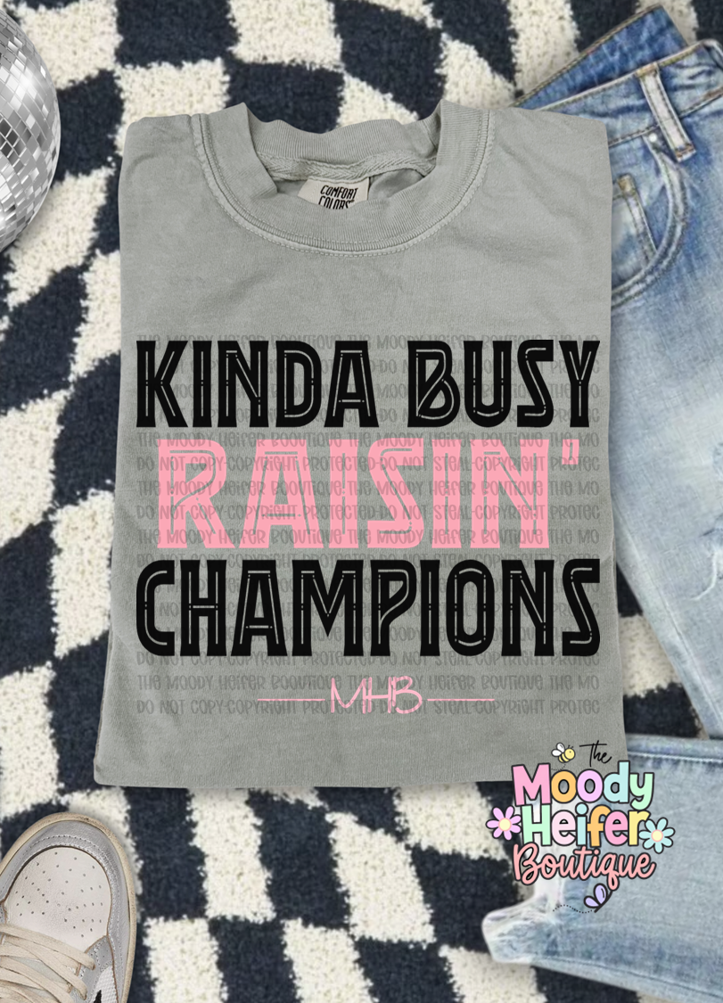 Kinda Busy, Champions Comfort Colors Shirt
