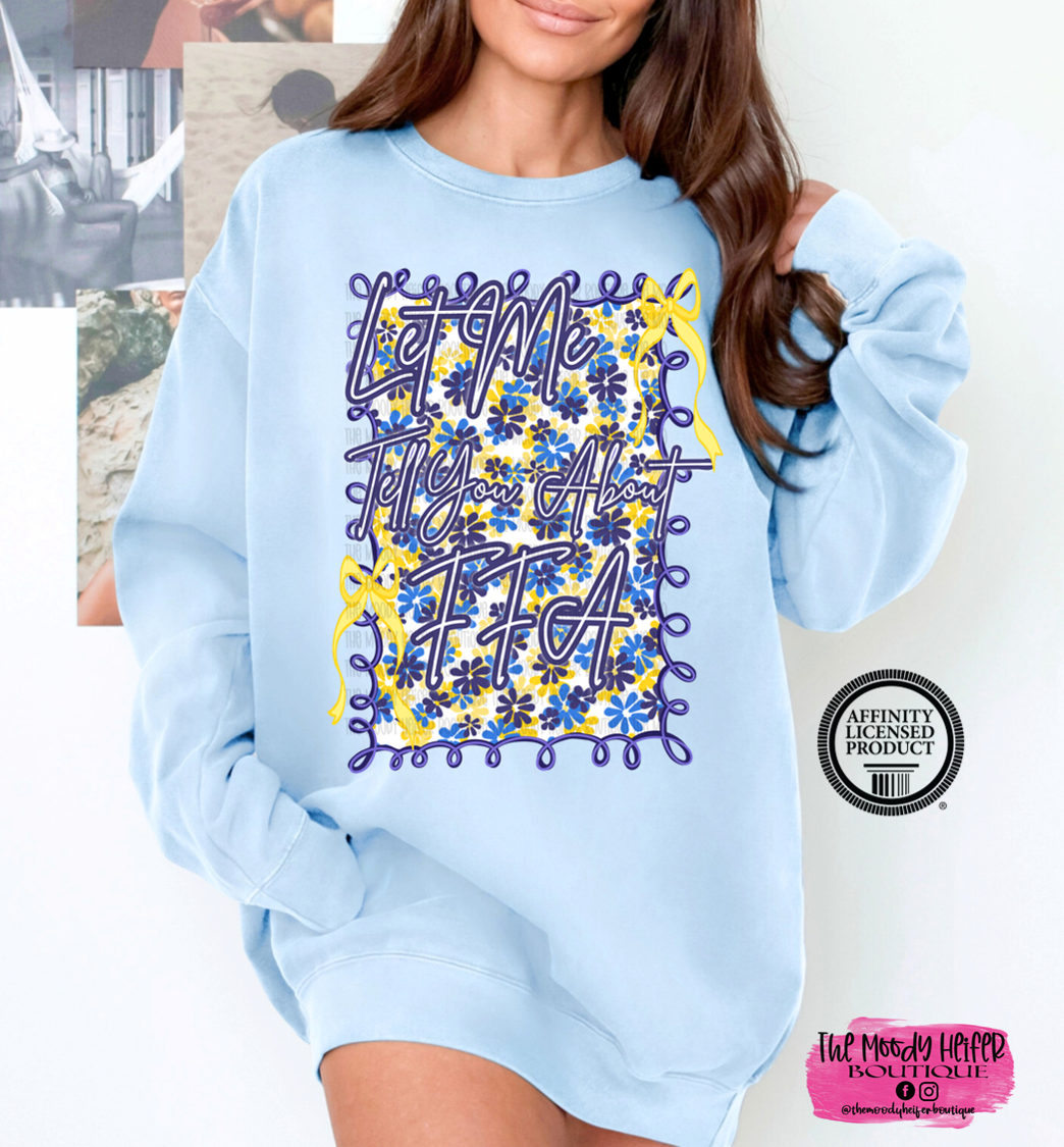 Let Me Tell You About FFA Comfort Colors Shirt