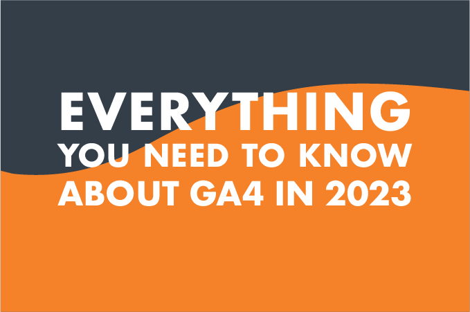 Everything you need to know about GA4