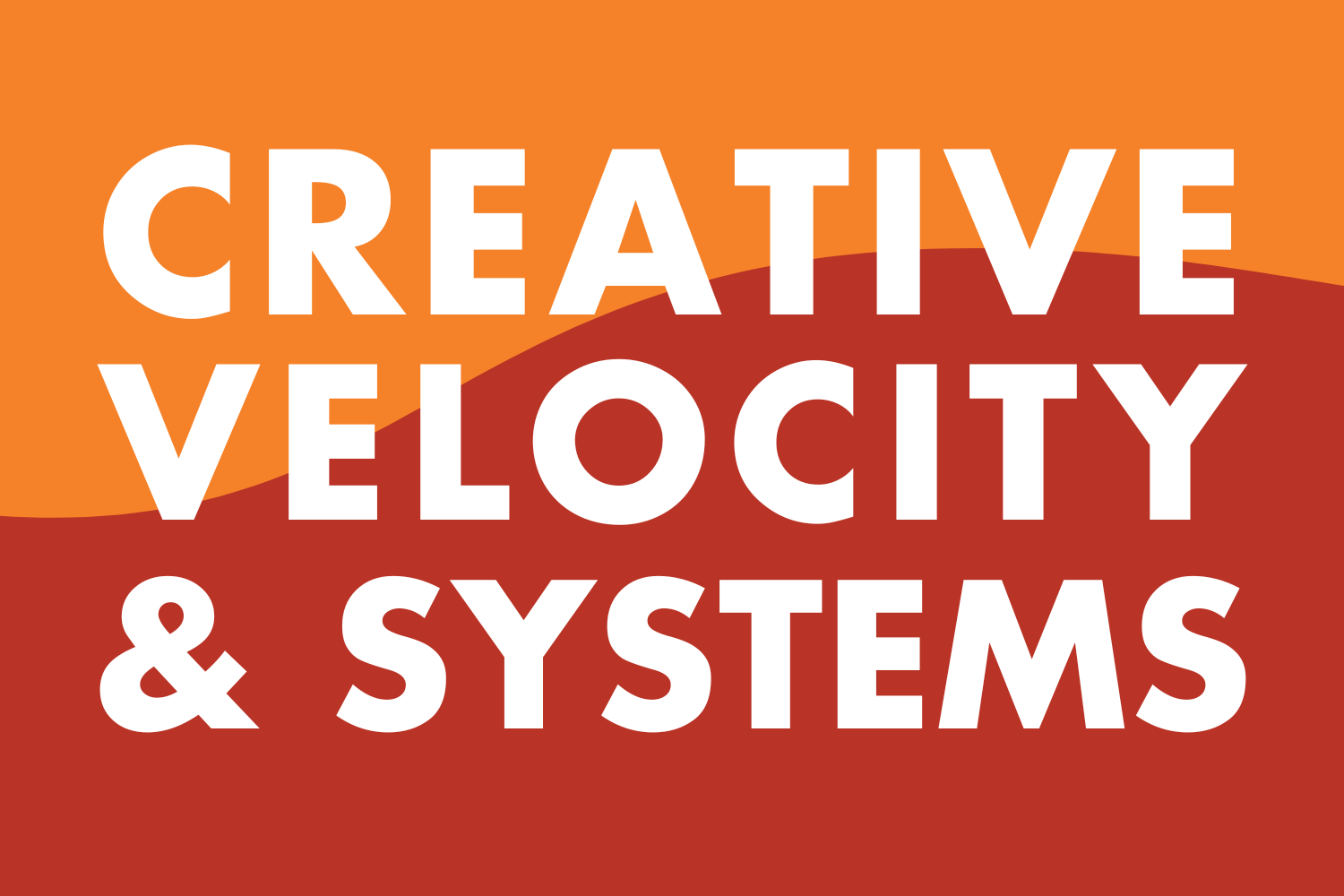 Creative Velocity &amp; Systems: How to Keep Your Ads Fresh Without Burning Everyone Out