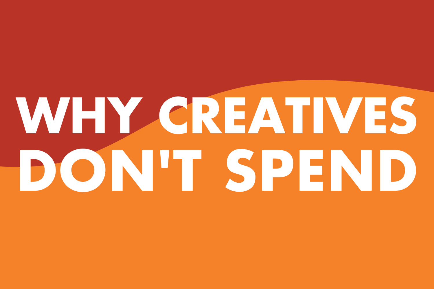 Why Creatives Don’t Spend on Meta Ads