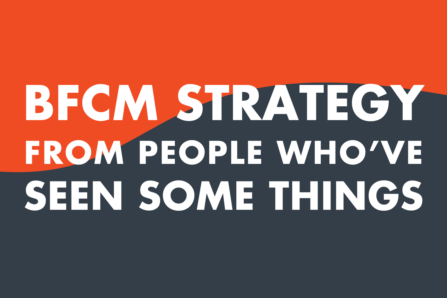 BFCM Q&amp;A: Real Answers From People Who’ve Actually Been In the Trenches