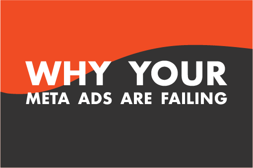 Why Your Meta Ads Are Failing (And It's Not Meta's Fault)