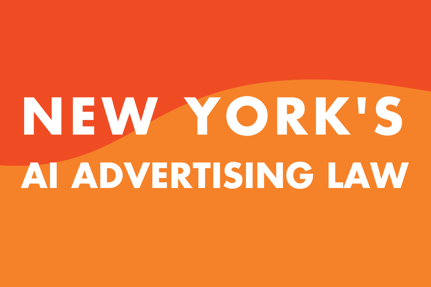 New York’s AI advertising law: What it means for your brand or agency right now