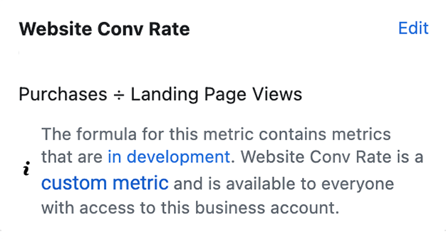 Meta Ads Manager custom metric definition for Website Conv Rate calculated as Purchases divided by Landing Page Views, marked in development.