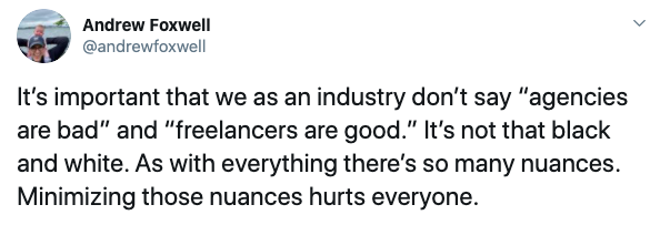 Twitter screenshot of Andrew Foxwell arguing against black and white views of agencies versus freelancers in the industry.