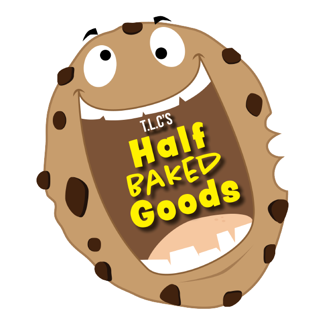 TLC&#39;s Half Baked Goods