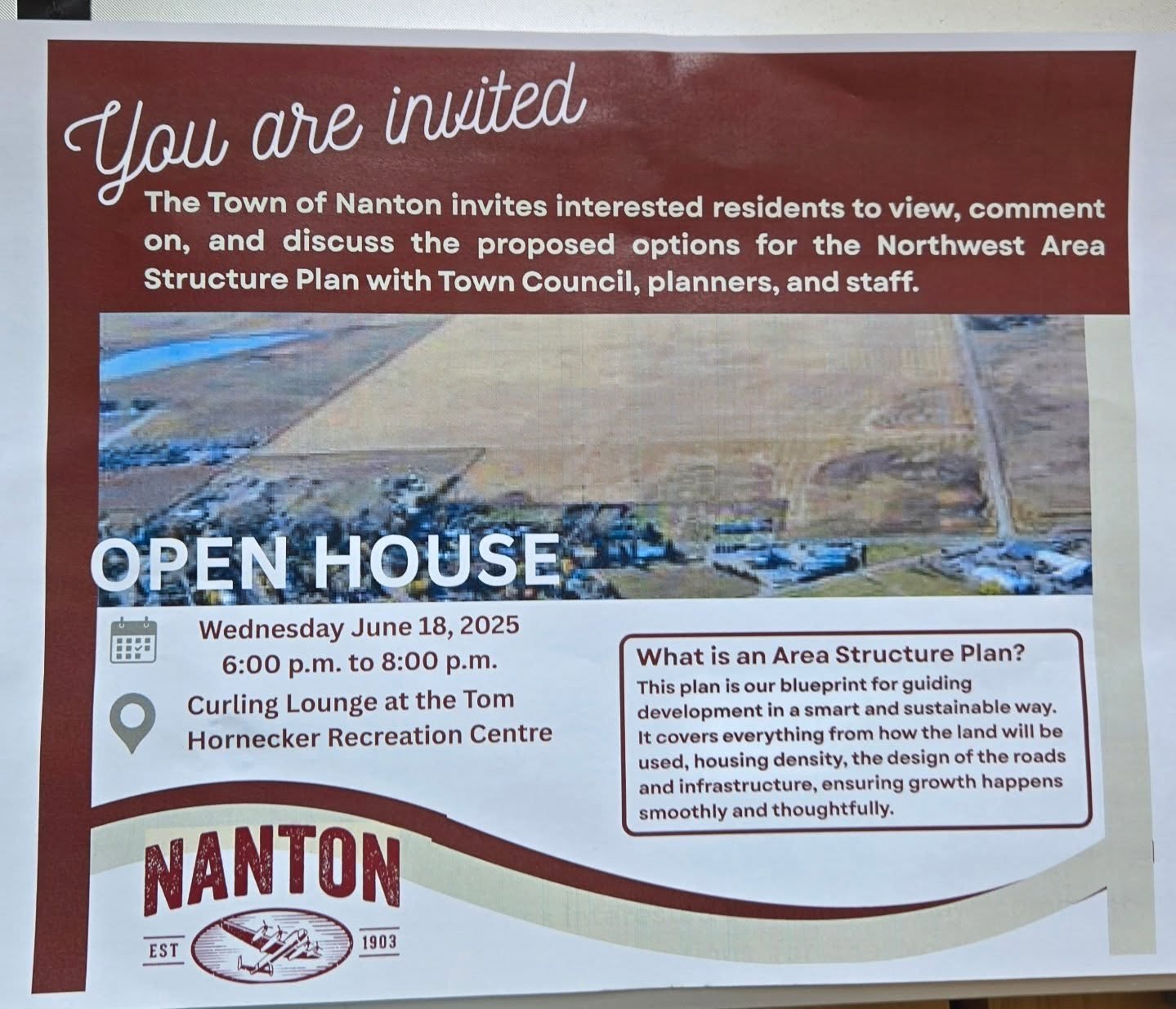 Area Structure Plan Open House &ndash; Next Wednesday! 

Join the Town of Nanton on Wednesday, June 18 from 6:00 &ndash; 8:00 p.m. in the Curling Lounge at the Tom Hornecker Recreation Centre to review and discuss the proposed options for the Northwe