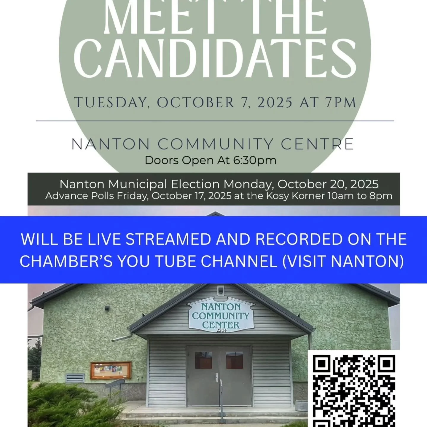 Tonight's, Tuesday, Oct. 7th, &quot;Meet the Candidates&quot; event is at 7 pm, lower level at the Community Centre. Doors open at 6:30 pm. It will be live streamed and recorded on the Nanton Chamber's YouTube channel (Visit Nanton).
More information