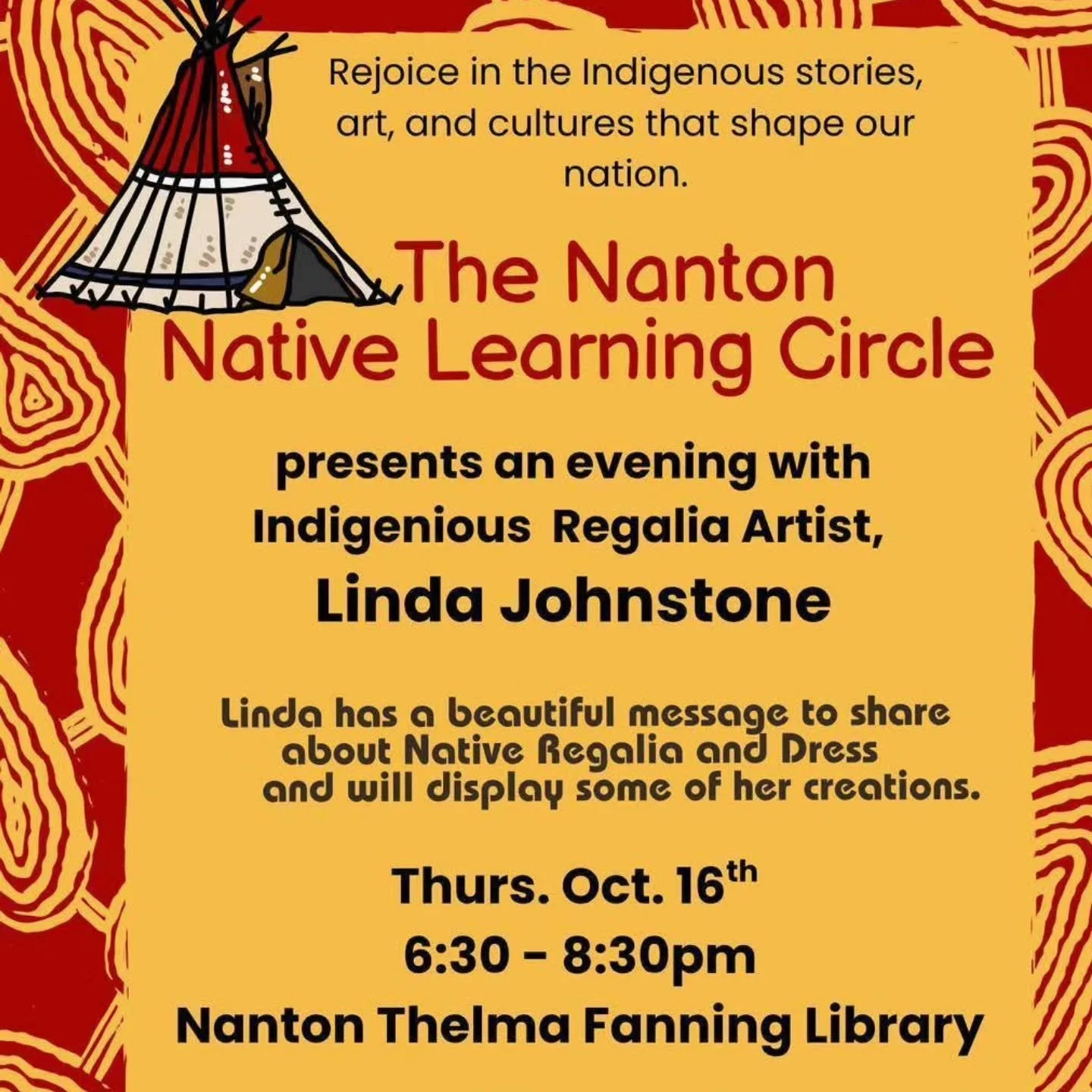 THURSDAY, October 16th at Nanton Thelma Fanning Library, 6:30 - 8:30 p.m. #indigenousartist
#nantonlibrary #indigenouspeople 
#nativelearningcircle 
@explorefoothills @visit_nanton