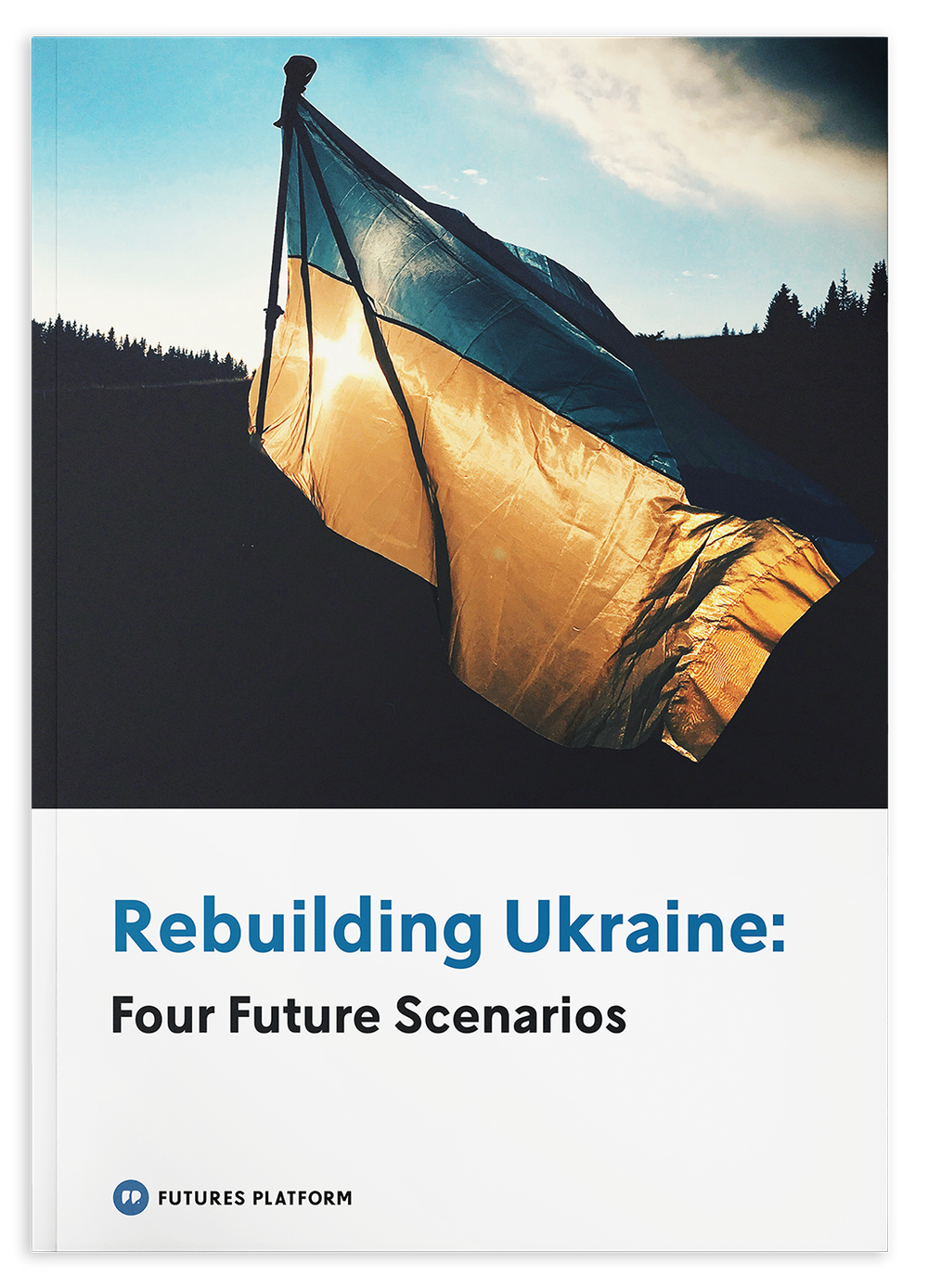 Scenario Report Rebuilding Ukraine — Futures Platform