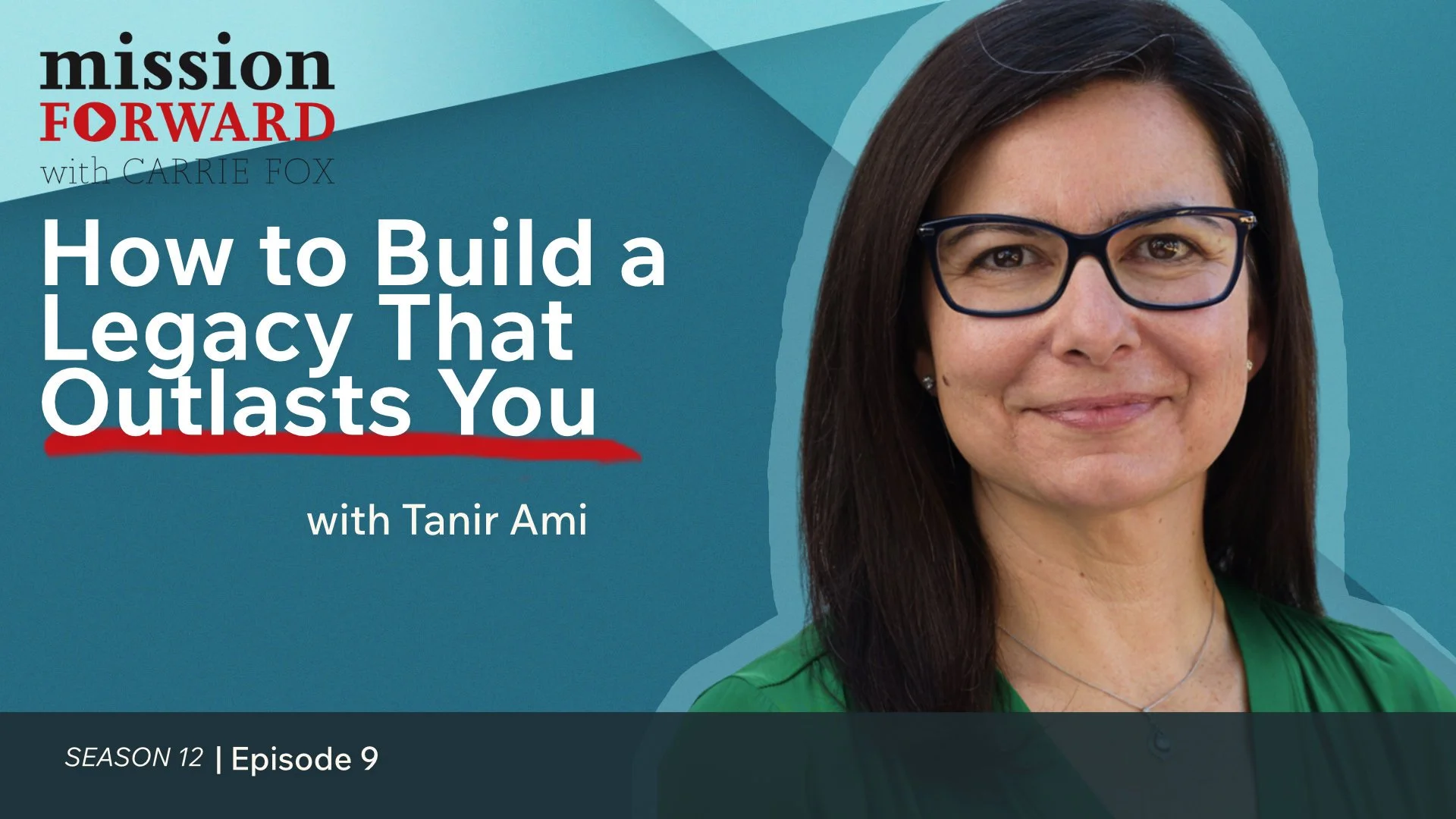How to Build a Legacy That Outlasts You with Tanir Ami
