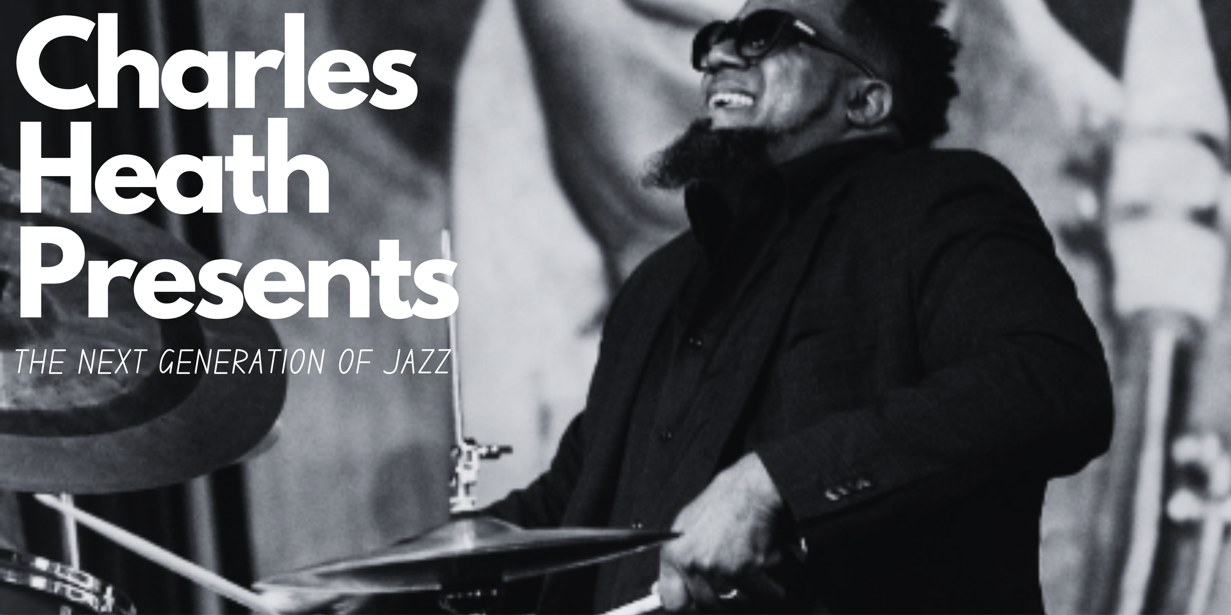 Charles Heath presents: The Next Generation of Jazz