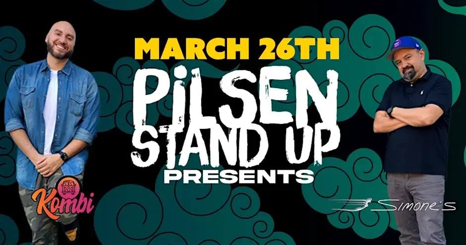 PILSEN STAND UP