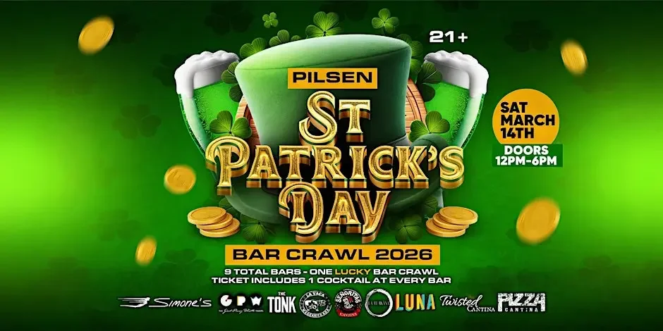 ST. PATRICK’S DAY PUB CRAWL: PILSEN'S #1 HOLIDAY PARTY