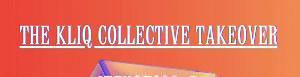 KLIQ COLLECTIVE TAKEOVER