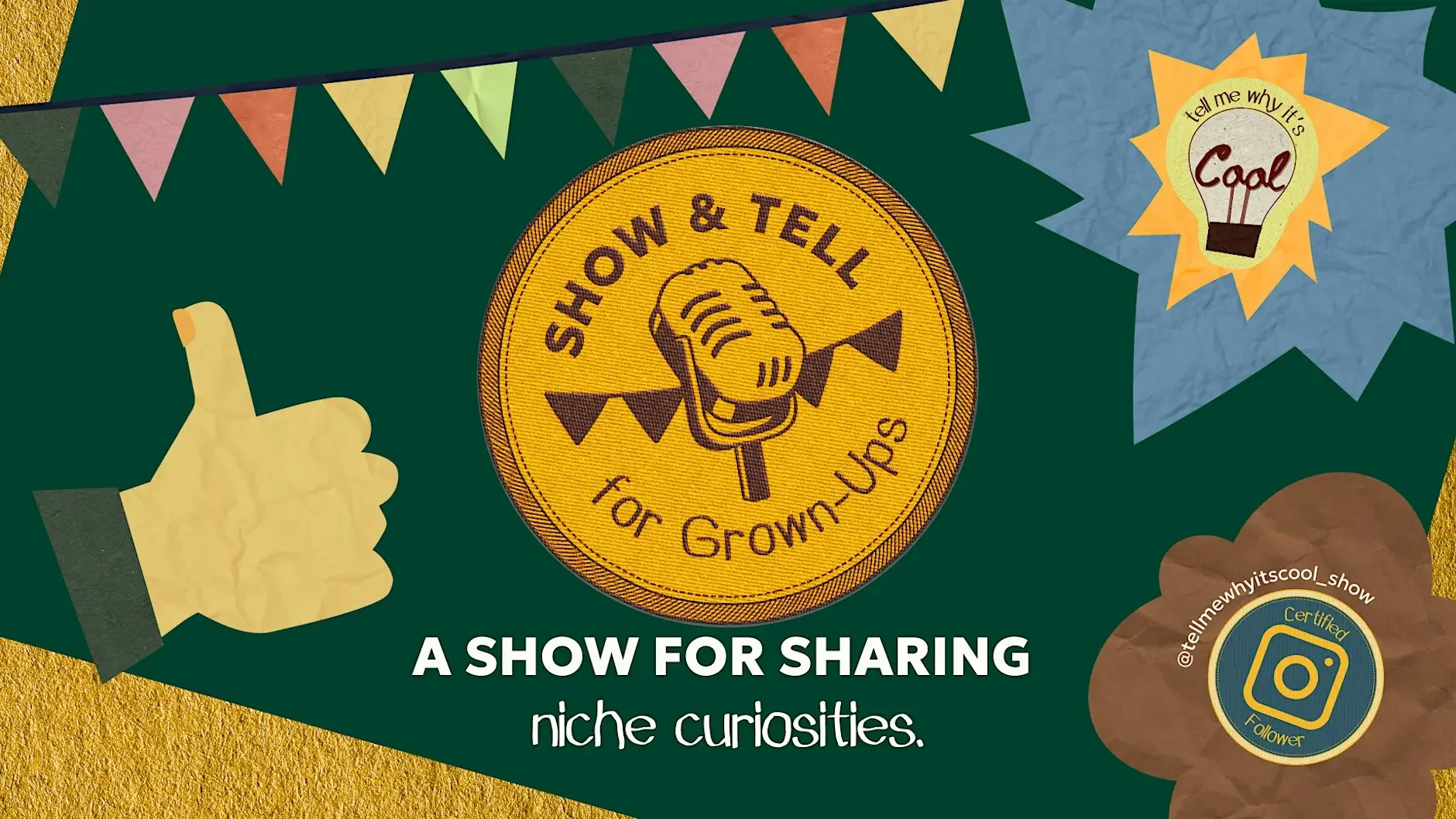 Show and Tell for Grown ups! 