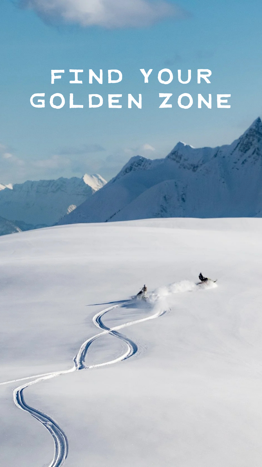Snow-covered mountain landscape with two skiers making tracks in the snow, and a quote saying 'Find Your Golden Zone' over the sky.