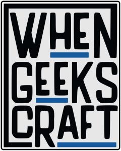 When Geeks Craft
