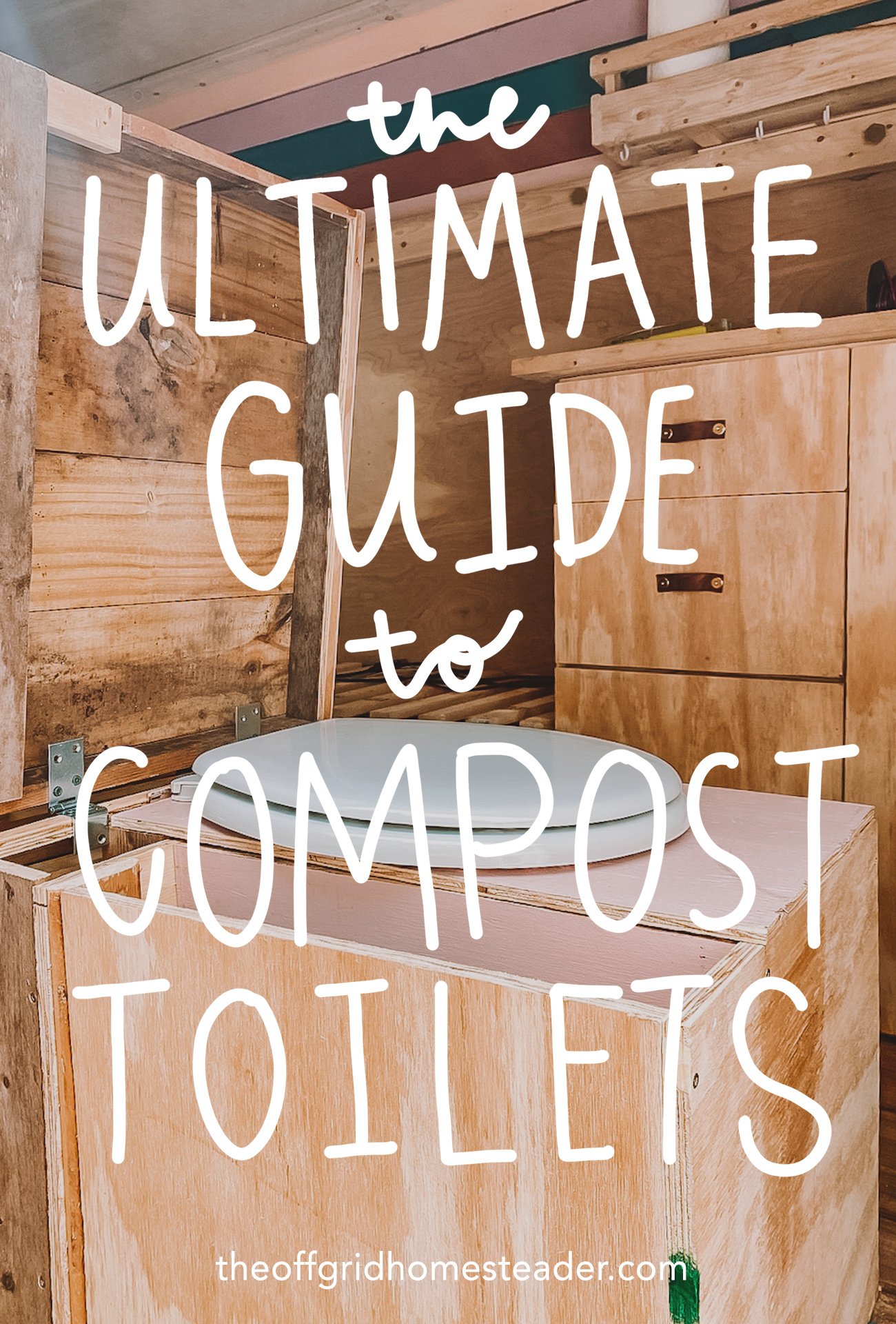 Off Grid Homesteader Guide To Compost Toilets.jpg