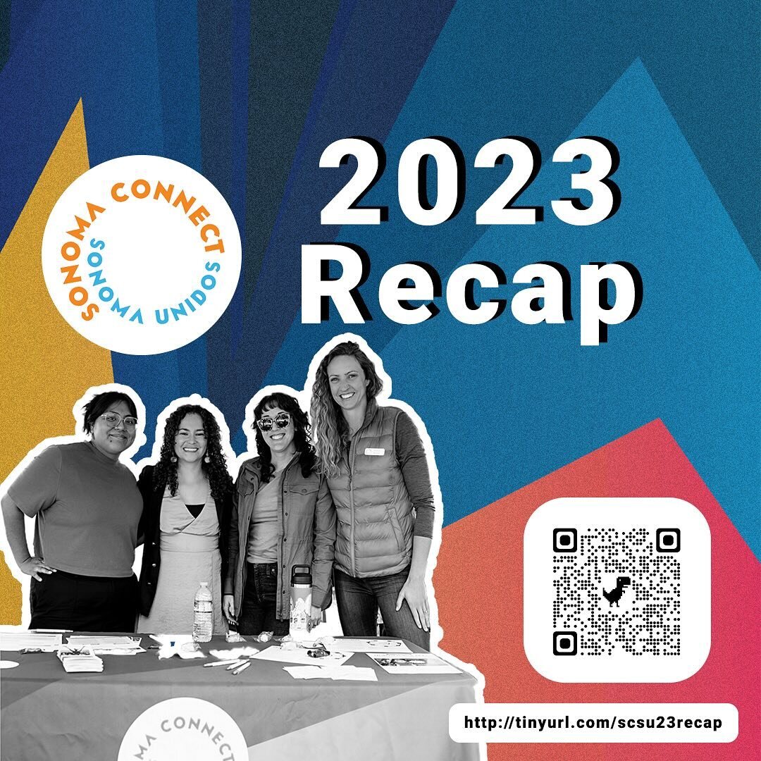 Want to learn more about the work Sonoma Connect |Sonoma Unidos and community partners have been up to? You can read our 2023 Recap for infographics, story highlights, and the latest data. http://tinyurl.com/scsu23recap