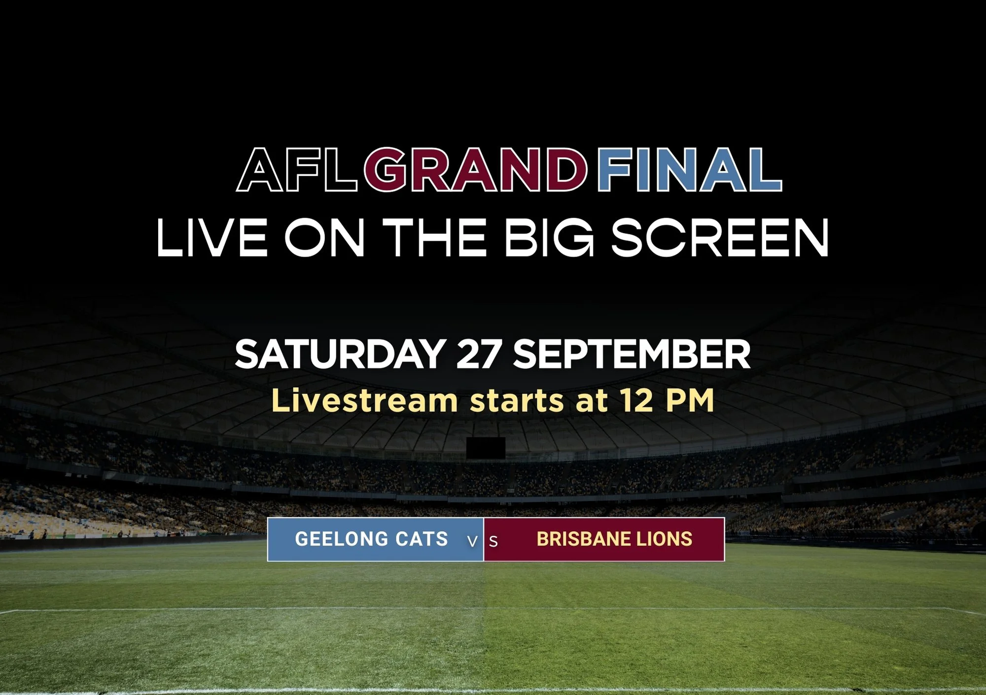 AFL GRAND FINAL: GEELONG CATS VS BRISBANE LIONS ON SATURDAY 27 SEPTEMBER