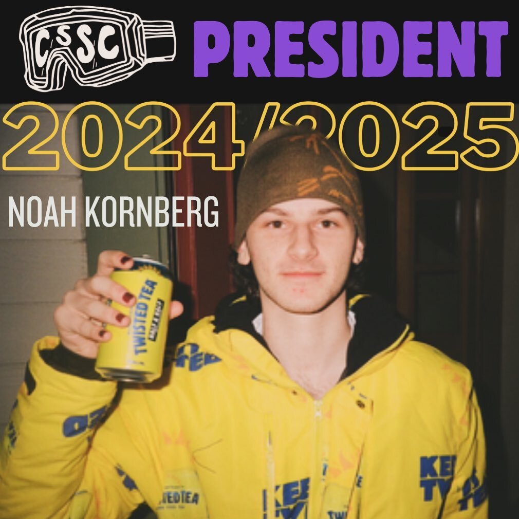 We are thrilled to announce the upcoming president of the CSSC: Noah Kornberg! Noah has been an amazing exec this past year, so we have no doubt that he is going to crush it as our club prez for the season to come! Feel free to reach out to us with a