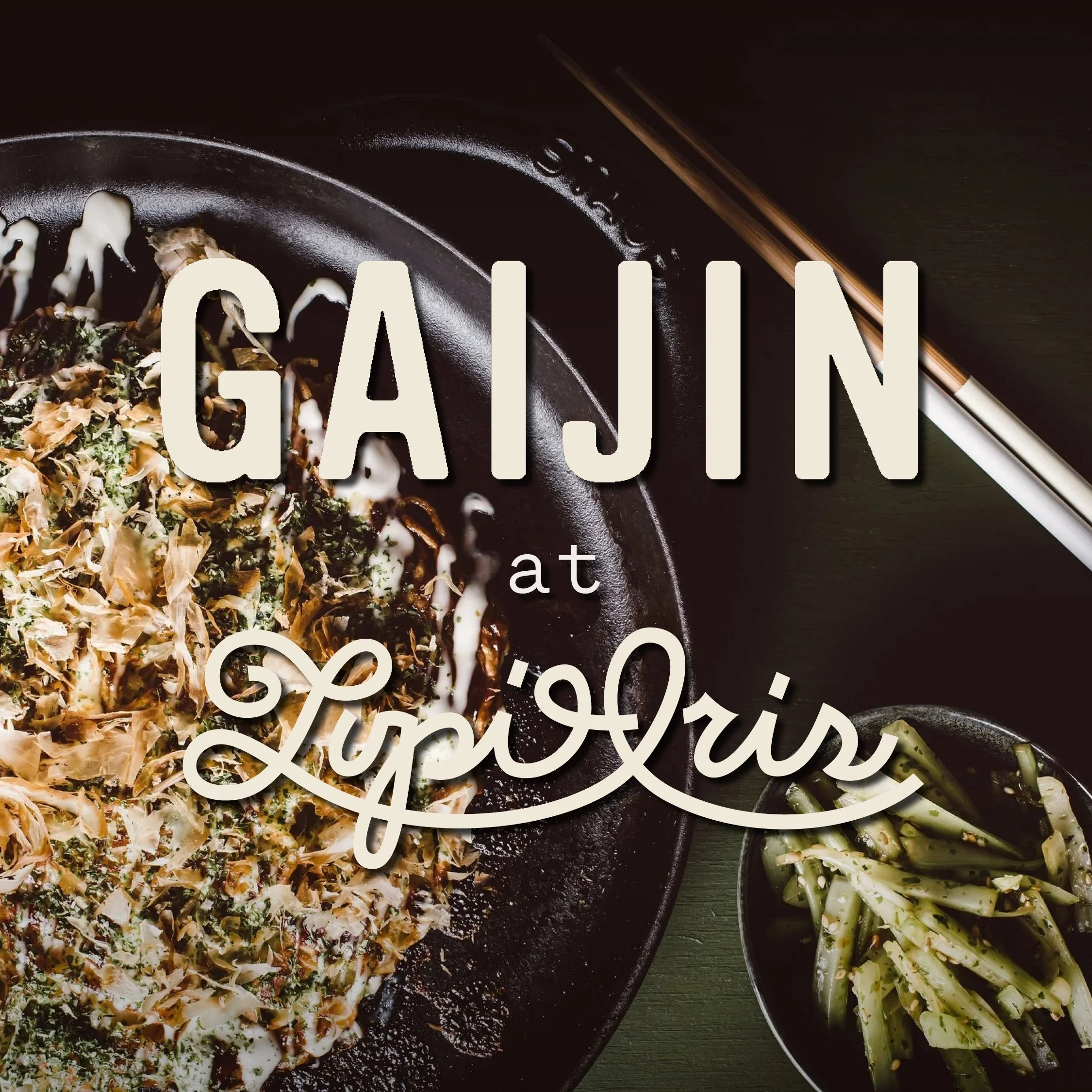Gaijin at Lupi & Iris