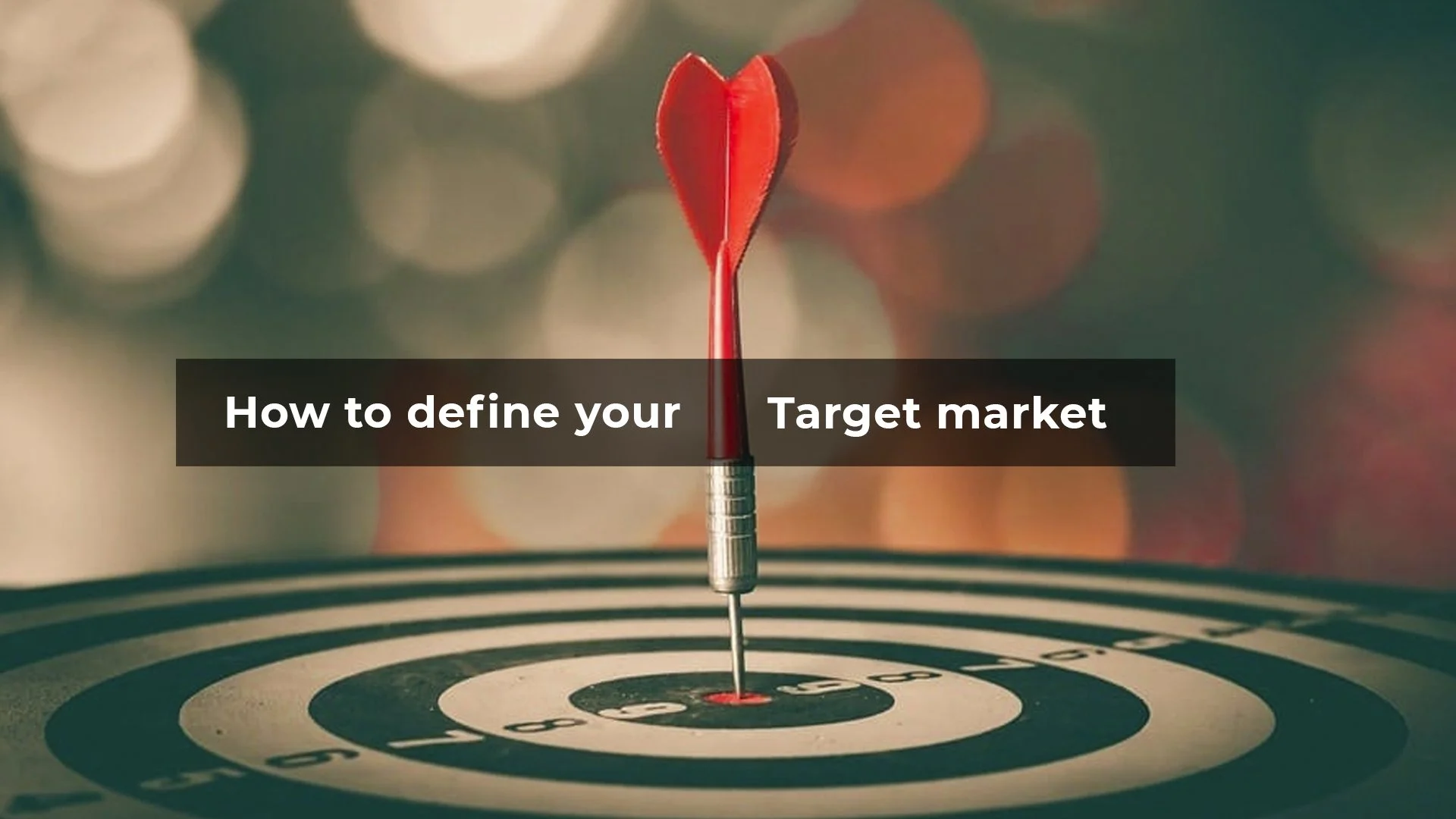 How to Define Your Target Market