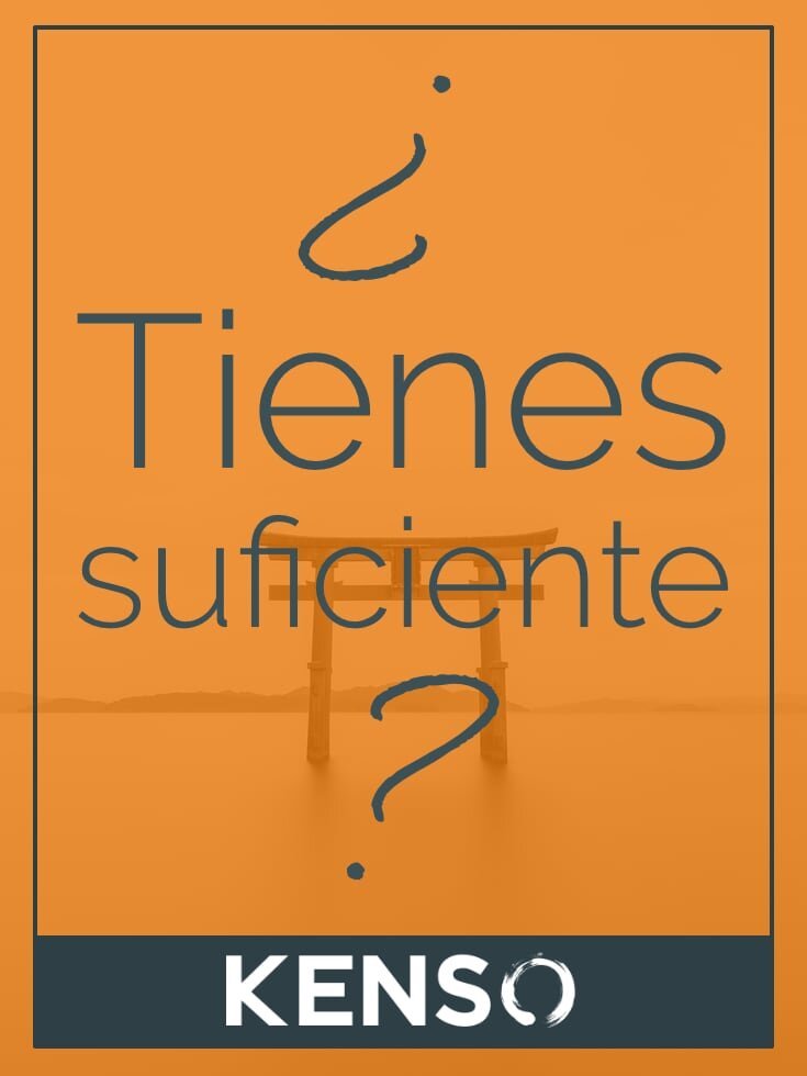 ¿Tienes suficiente?