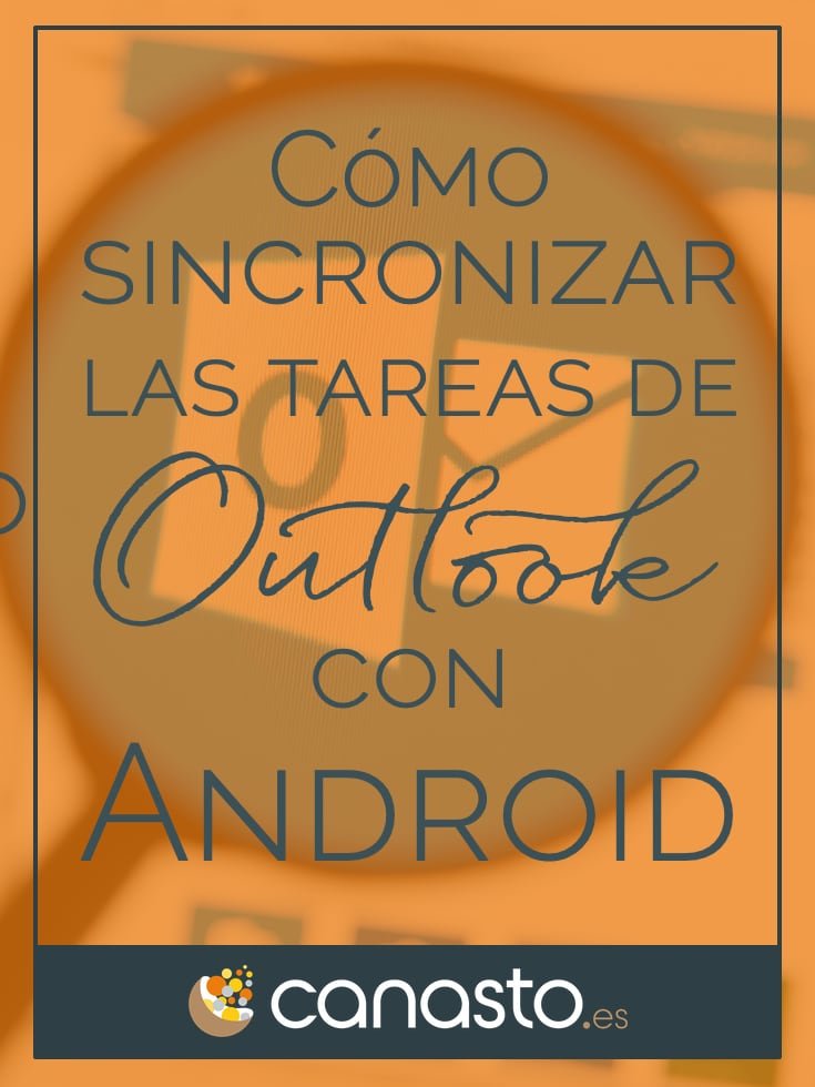 Cómo sincronizar las tareas de Outlook con Android