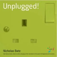 Unplugged!