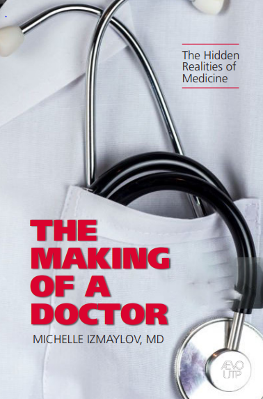 The book cover for Michelle Izmaylov's 'The Making of a Doctor: The Hidden Realities of Medicine'
