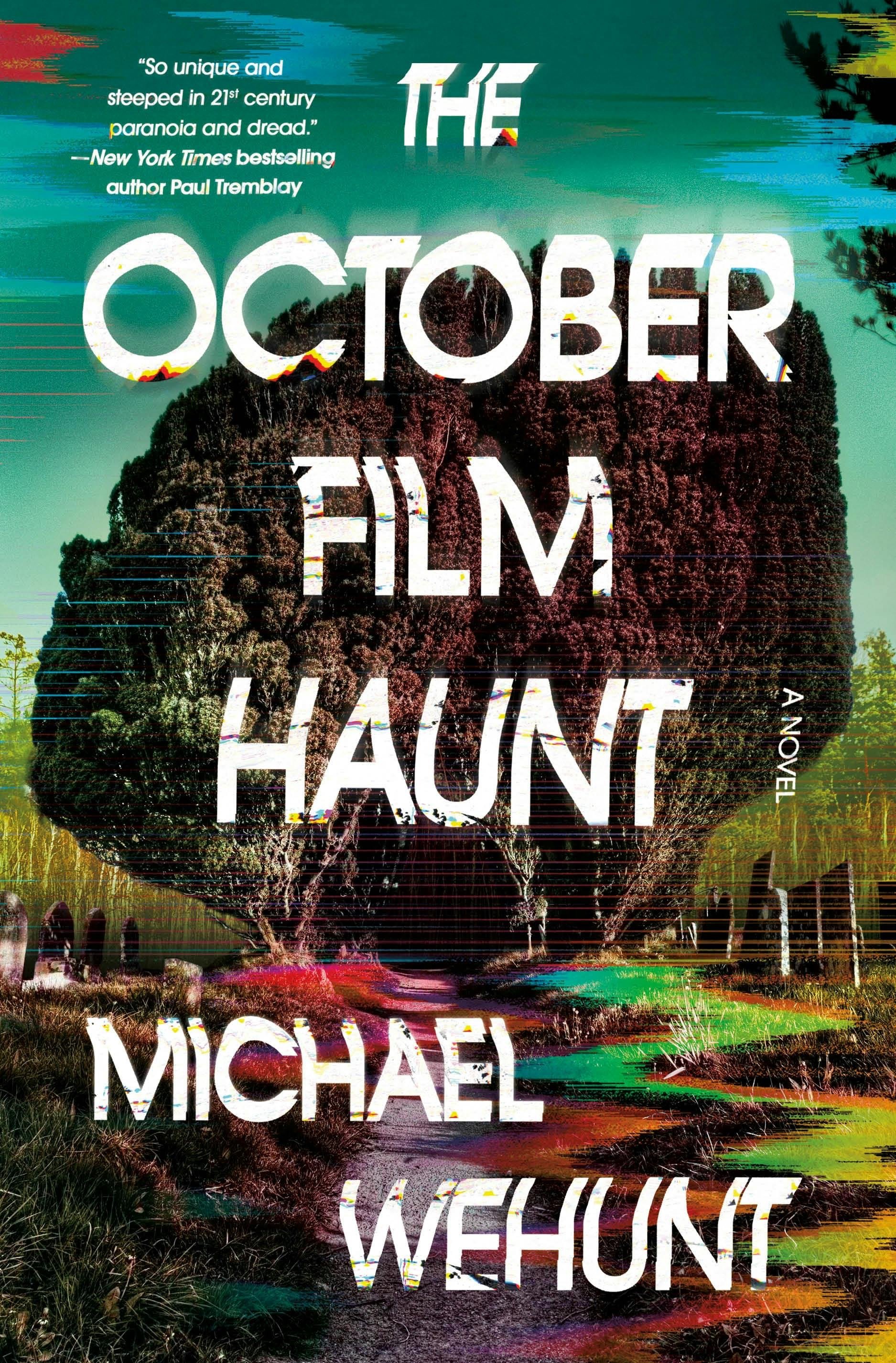 The book cover for Michael Wehunt's 'The October Film Haunt'
