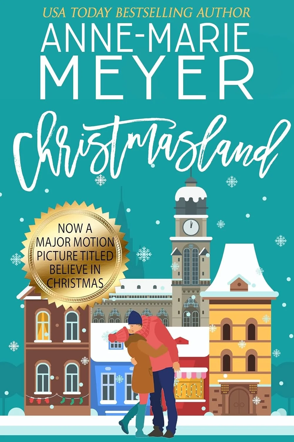 Book cover for 'Christmastown' by Anne-Marie Meyer featuring a snowy town scene with a clock tower, colorful buildings, and a couple embracing in winter clothing surrounded by falling snowflakes.