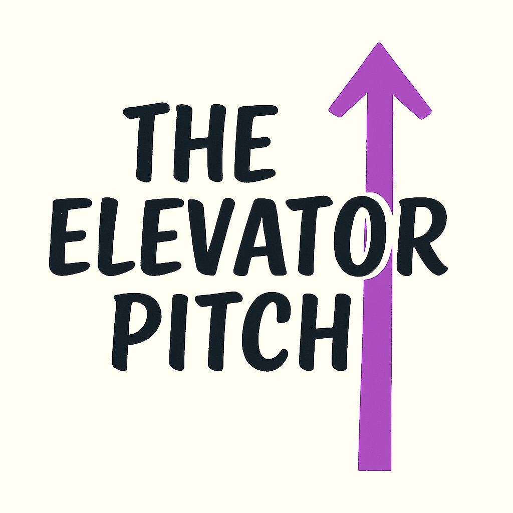The Elevator Pitch